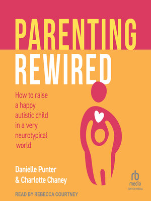 Parenting Rewired - Audiobook
